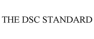 THE DSC STANDARD