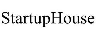 STARTUPHOUSE