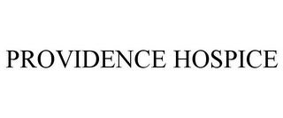 PROVIDENCE HOSPICE