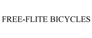 FREE-FLITE BICYCLES