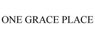 ONE GRACE PLACE