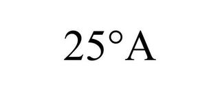 25°A