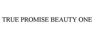 TRUE PROMISE BEAUTY ONE