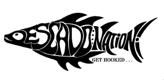 PESCADO NATION GET HOOKED...