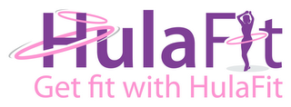 HULAFIT GET FIT WITH HULAFIT