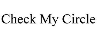 CHECK MY CIRCLE