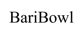 BARIBOWL