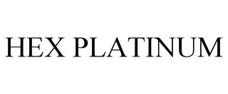 HEX PLATINUM