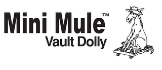 MINI MULE VAULT DOLLY