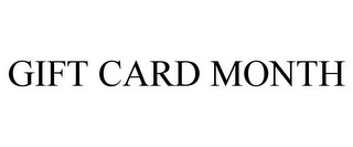 GIFT CARD MONTH