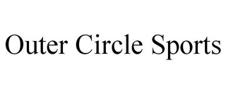 OUTER CIRCLE SPORTS