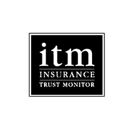 ITM INSURANCE TRUST MONITOR