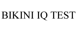 BIKINI IQ TEST