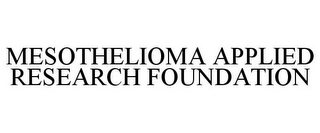 MESOTHELIOMA APPLIED RESEARCH FOUNDATION