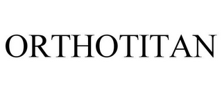 ORTHOTITAN