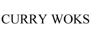 CURRY WOKS