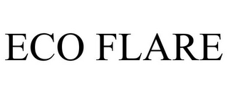 ECO FLARE
