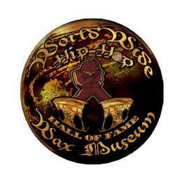 WORLDWIDE HIP HOP HALL OF FAME WAX MUSEUM