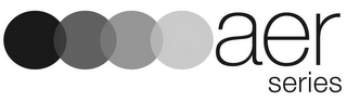 AER SERIES