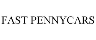 FAST PENNYCARS