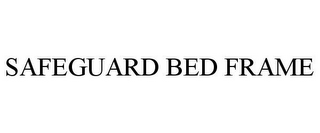 SAFEGUARD BED FRAME