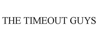 THE TIMEOUT GUYS