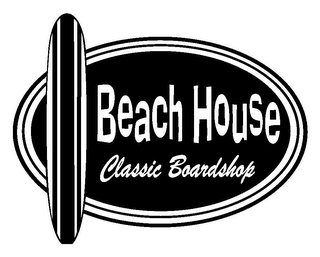 BEACH HOUSE CLASSIC BOARDSHOP