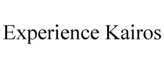 EXPERIENCE KAIROS