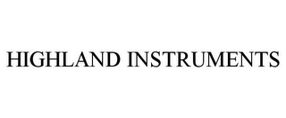 HIGHLAND INSTRUMENTS