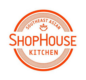 SHOPHOUSE SOUTHEAST ASIAN KITCHEN