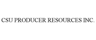 CSU PRODUCER RESOURCES INC.