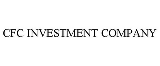 CFC INVESTMENT COMPANY