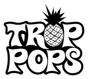TROP POPS
