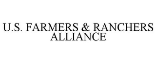 U.S. FARMERS & RANCHERS ALLIANCE