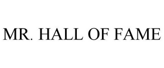 MR. HALL OF FAME