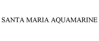SANTA MARIA AQUAMARINE