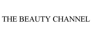 THE BEAUTY CHANNEL