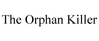 THE ORPHAN KILLER