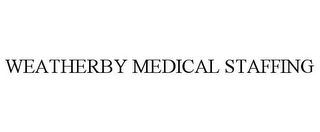 WEATHERBY MEDICAL STAFFING