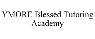 YMORE BLESSED TUTORING ACADEMY