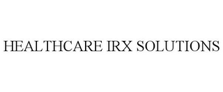 HEALTHCARE IRX SOLUTIONS