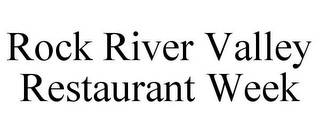 ROCK RIVER VALLEY RESTAURANT WEEK