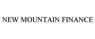 NEW MOUNTAIN FINANCE