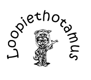 LOOPIETHOTAMUS