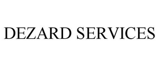 DEZARD SERVICES