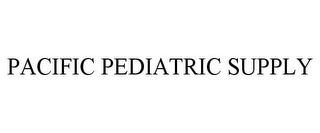 PACIFIC PEDIATRIC SUPPLY