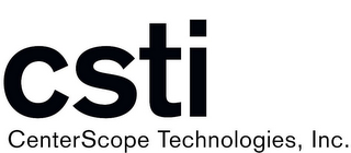 CSTI CENTERSCOPE TECHNOLOGIES, INC.