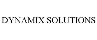 DYNAMIX SOLUTIONS