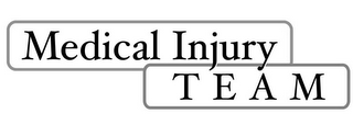 MEDICAL INJURY TEAM