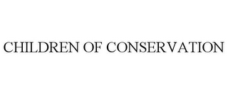 CHILDREN OF CONSERVATION